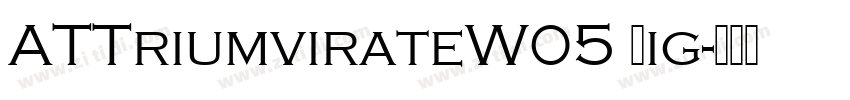 ATTriumvirateW05 Lig字体转换